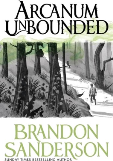 Arcanum Unbounded Av Brandon Sanderson