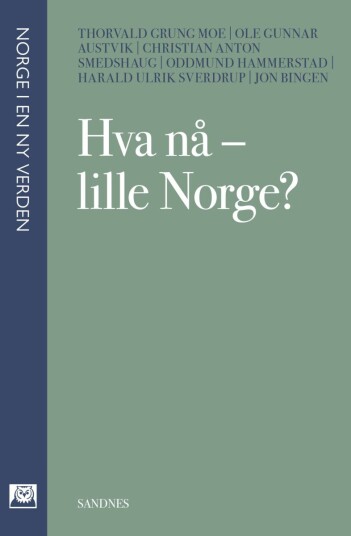 Hva nå   lille Norge?