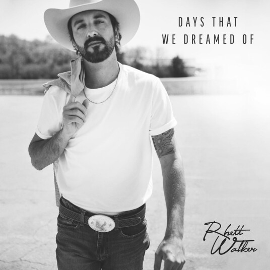 Rhett Walker Days That We Dreamed Of CD