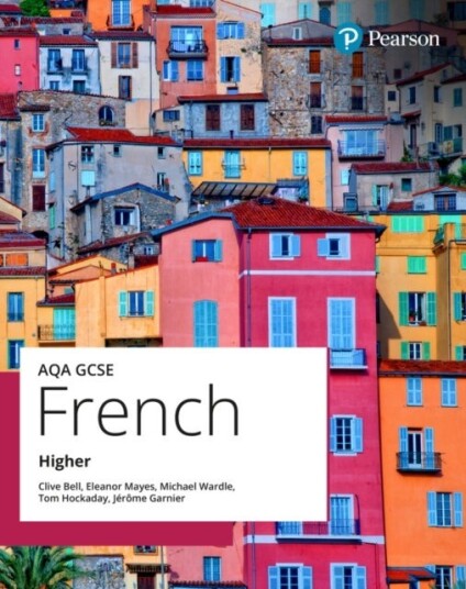 AQA GCSE French Higher Student Book AQA GCSE French Higher Student Book