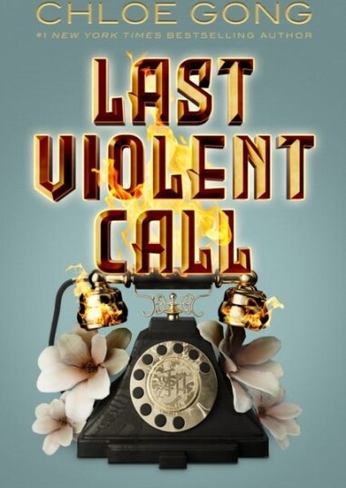 Last Violent Call Av Chloe Gong