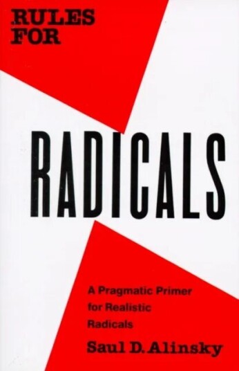 Rules For Radicals Av Saul Alinsky Rules For Radicals Av Saul Alinsky