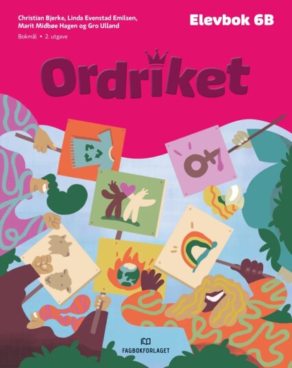 Ordriket Av Christian Bjerke, Gudrun Areklett Garmann, Marit Midbøe Hagen, Lars Mæhle, Gro Ulland