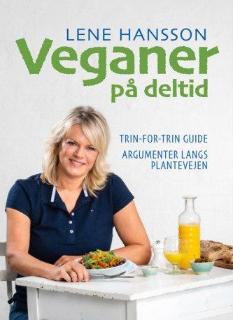 Veganere På Deltid | Lene Hansson | Språk: Dansk