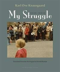 Knausgaard Karl Ove My Struggle Book Three