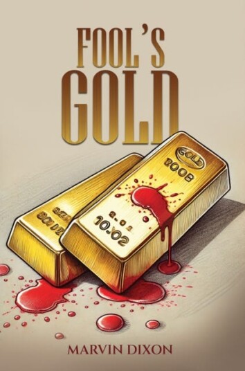 Fool’s Gold Fool’s Gold