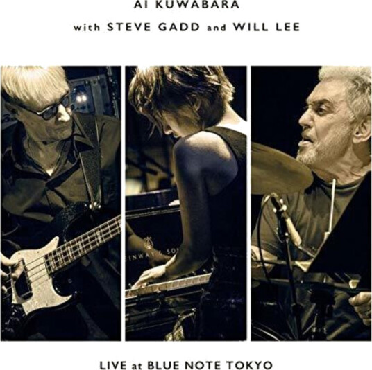 Ai Kuwabara Live At Blue Note Tokyo (w/steve Gadd & Will Lee) CD