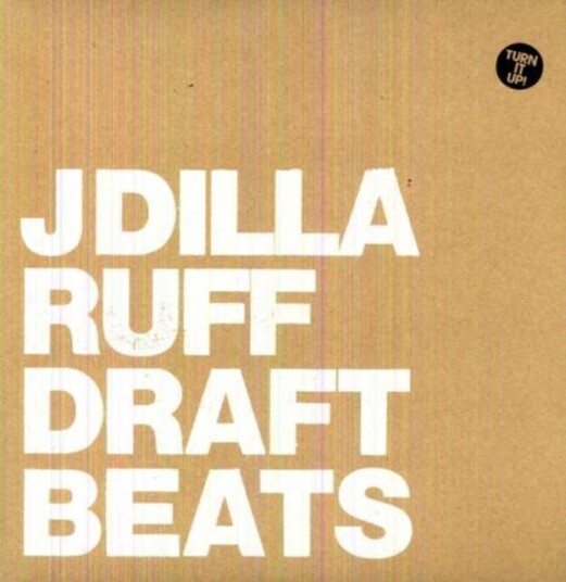 J Dilla (Jay Dee) Ruff Draft Instrumentals LP/Vinyl J Dilla (Jay Dee) Ruff Draft Instrumentals LP/Vinyl