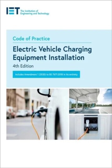 Code Of Practice For Electric Vehicle Charging Equipment Installation Av The Institution Of Engineering And Technology