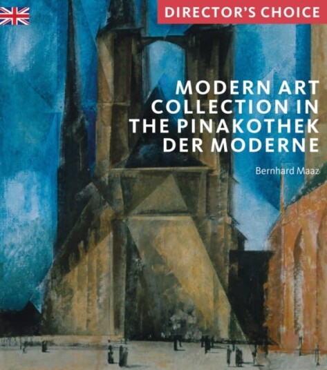 Modern Art Collection in the Pinakothek der Moderne Munich Director's Choice