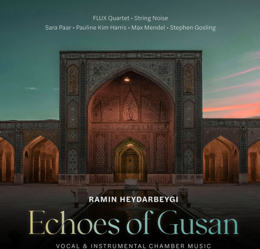 Pauline Kim Harris, Ramin Heydarbeygi Ramin Heydarbeygi: Echoes Of Gusan CD