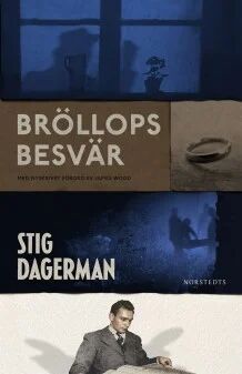 Bröllopsbesvär Av Stig Dagerman