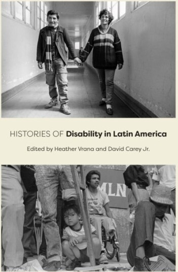 Histories of Disability in Latin America Histories of Disability in Latin America