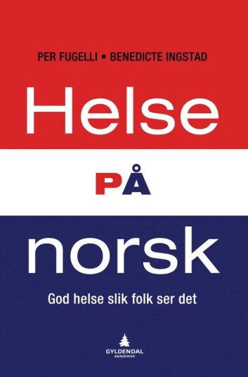 Helse På Norsk Av Per Fugelli