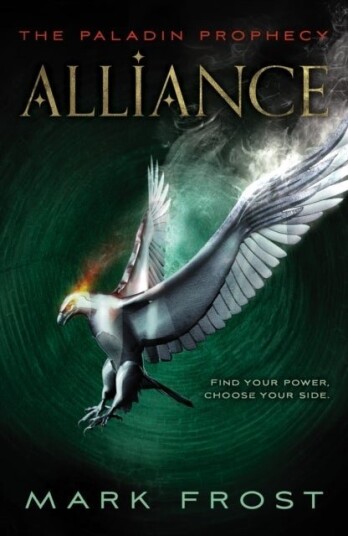 The Paladin Prophecy: Alliance The Paladin Prophecy: Alliance