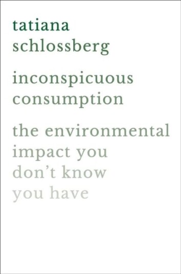Inconspicuous Consumption Av Tatiana Schlossberg
