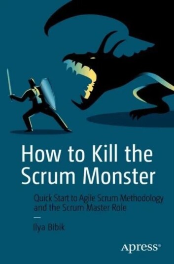 How To Kill The Scrum Monster Av Ilya Bibik