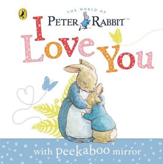 Peter Rabbit: I Love You Av Beatrix Potter Peter Rabbit: I Love You Av Beatrix Potter