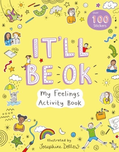 It'Ll Be Okay: My Feelings Activity Book