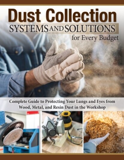 Dust Collection Systems and Solutions for Every Budget Dust Collection Systems and Solutions for Every Budget