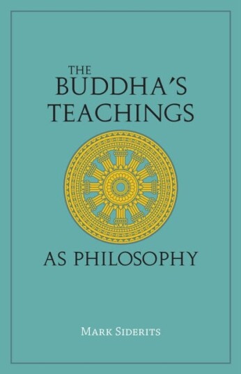 The Buddha'S Teachings As Philosophy Av Mark Siderits The Buddha'S Teachings As Philosophy Av Mark Siderits