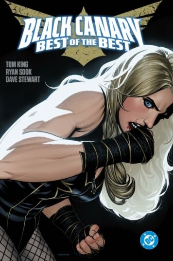 Black Canary: Best of the Best Black Canary: Best of the Best