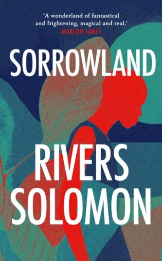 Sorrowland Av Rivers Solomon
