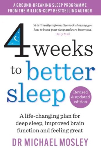 4 Weeks To Better Sleep Av Dr Michael Mosley