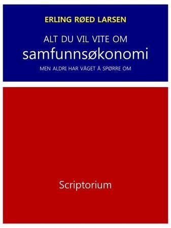 Alt du vil vite om samfunnsøkonomi