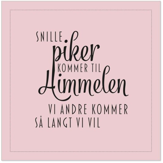 Servietter Lunsj "Snille piker.." Servietter Lunsj "Snille piker.."
