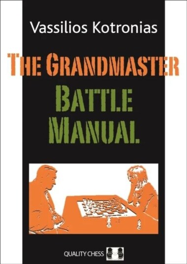 The Grandmaster Battle Manual Av Vassilios Kotronias