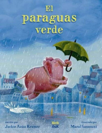 El Paraguas Verde Av Jackie Azua Kramer, Maral Sassouni