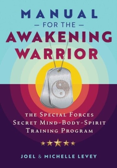 Manual for the Awakening Warrior Manual for the Awakening Warrior