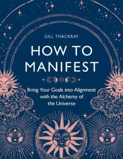 How To Manifest Av Gill Thackray