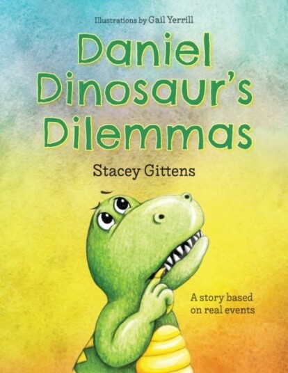 Daniel Dinosaur's Dilemmas Daniel Dinosaur's Dilemmas