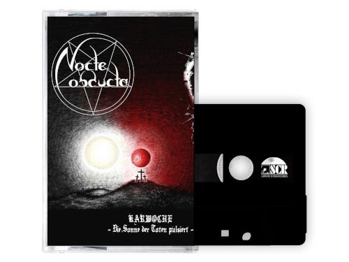 Nocte Obducta  Karwoche  Die Sonne Der Toten Pulsiert  Kassett