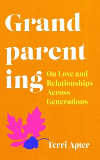 Grandparenting On Love and Relationships Across Generations Grandparenting On Love and Relationships Across Generations