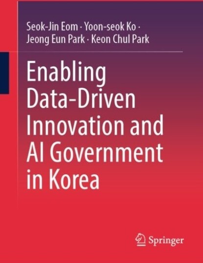 Enabling Data Driven Innovation and AI Government in Korea
