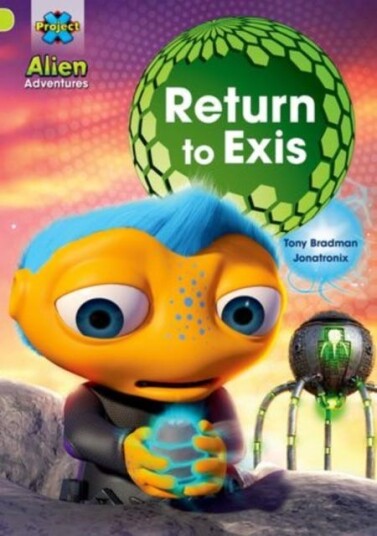 Project X: Alien Adventures: Lime: Return To Exis Av Tony Bradman