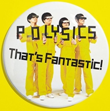 Polysics That's Fantastic CD