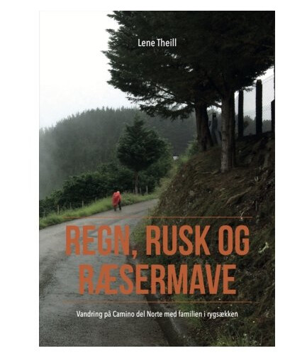 Regn, Rusk Og Ræsermave | Lene Theill | Språk: Dansk