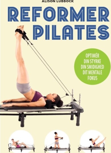 Reformer Pilates | Alison Lubbock | Språk: Dansk