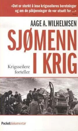 Sjømenn I Krig Av Aage A. Wilhelmsen
