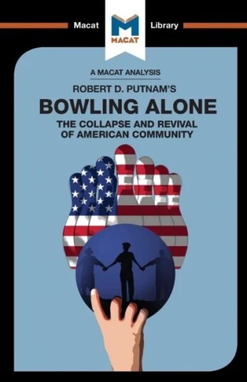 An Analysis Of Robert D. Putnam'S Bowling Alone Av Elizabeth Morrow