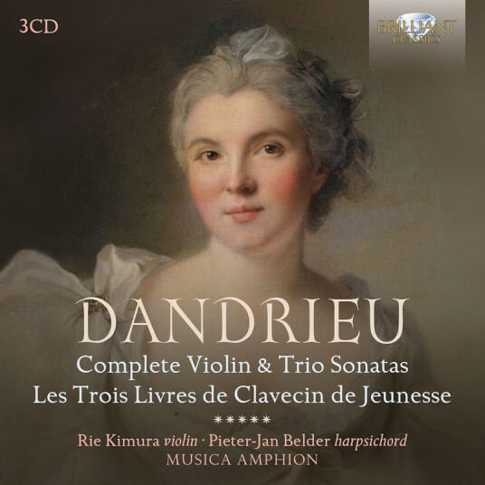 Rie Kimura, PieterJan Belder, Musica Amphion Dandrieu: Complete Violin and Trio Sonatas, Les Trois Livres de Clavecin de Jeunesse CD