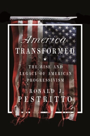 America Transformed Av Ronald J. Pestritto