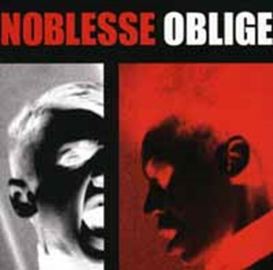 Noblesse Oblige  Privilege Entails Responsibili  CD