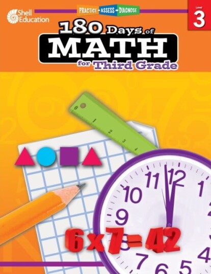 180 Days™: Math for Third Grade Practice, Assess, Diagnose 180 Days™: Math for Third Grade Practice, Assess, Diagnose