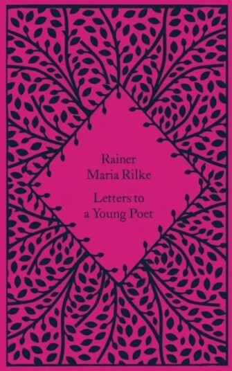 Letters To A Young Poet Av Rainer Maria Rilke