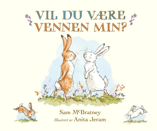 Vil Du Være Vennen Min? Av Sam Mcbratney